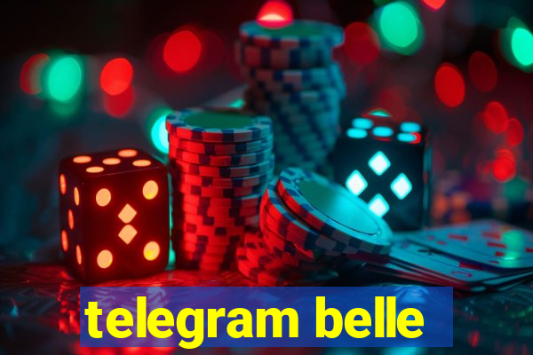 telegram belle